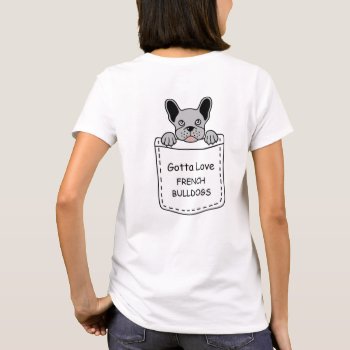 Funny Pet French Bulldog Love T-shirts by idesigncafe at Zazzle