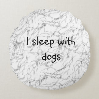 Funny Pet hair Round Pillow