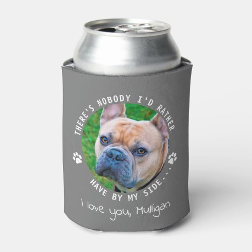 Funny Pet Photo Personalized Dog Dad Can Cooler
