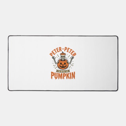 Funny Peter Peter Pumpkin Halloween Skeleton Shirt Desk Mat