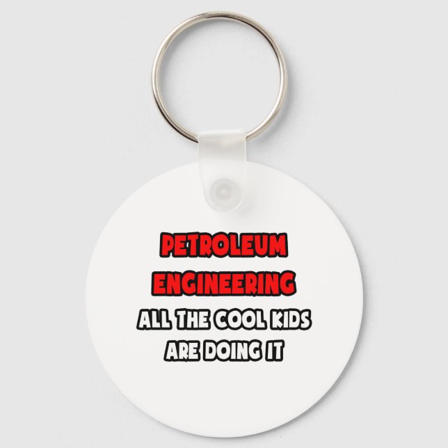 Funny Petroleum Engineer Shirts and Gifts Keychain (Front)