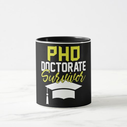 Funny PHD Doctorate QuoteSaying Mug