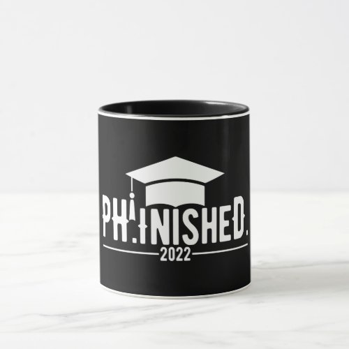 Funny PHD Doctorate QuoteSaying Mug