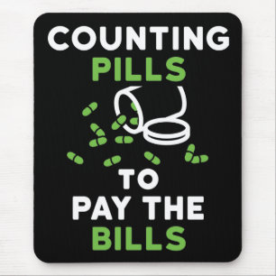 Funny Pharmacist Counting Pills to Pay the Bills Mouse Pad