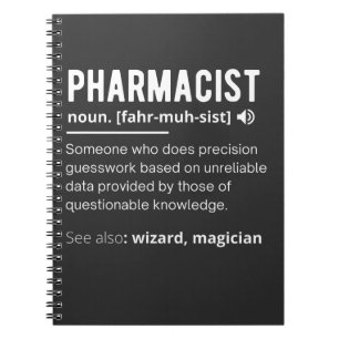 funny pharmacist definition sarcastic T-Shirt Notebook