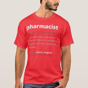 Funny Pharmacist Gift Funny Definition Job Cool Ph T-Shirt