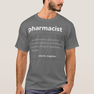 Funny Pharmacist Gift Funny Definition Job Cool Ph T-Shirt