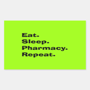 Funny Pharmacist Gifts "Eat, Sleep, Pharmacy..." Rectangular Sticker