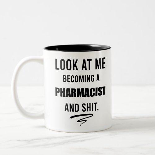 Funny Pharmacist Graduation Party Gift T_shirt Two_Tone Coffee Mug