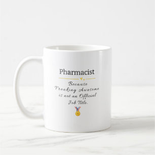 Funny Pharmacist Job Title Coffee Mug