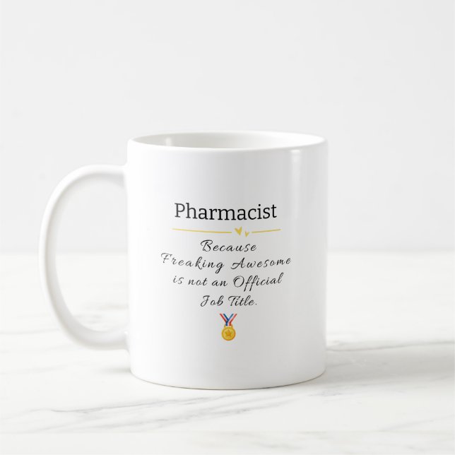 Funny Pharmacist Job Title Coffee Mug (Left)