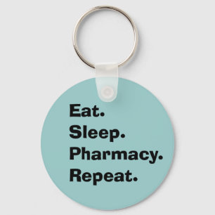 Funny Pharmacist  Key chain "Eat, Sleep, Pharmacy"