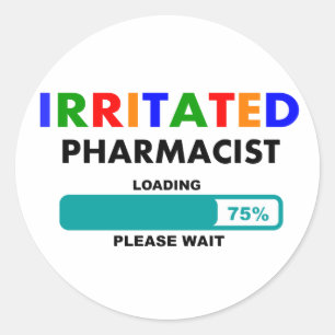 Funny Pharmacist Loading T-Shirts Classic Round Sticker