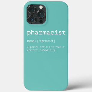 Funny Pharmacist Trained To Read Doctor iPhone 13 Pro Max Case