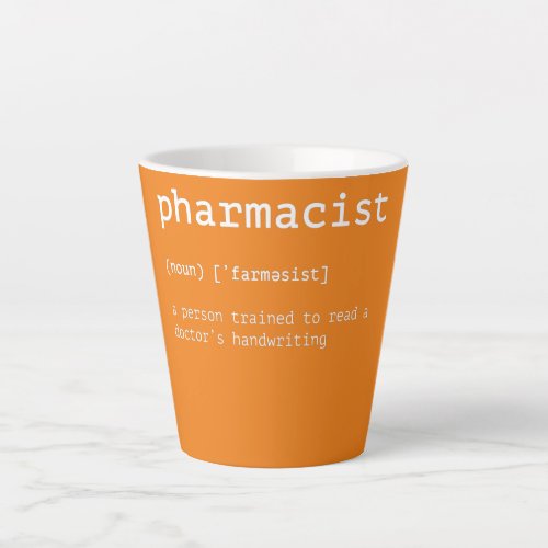Funny Pharmacist Trained To Read Doctor Latte Mug