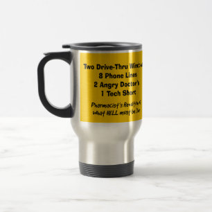 Funny Pharmacist Travel Mug Rendition of Hell