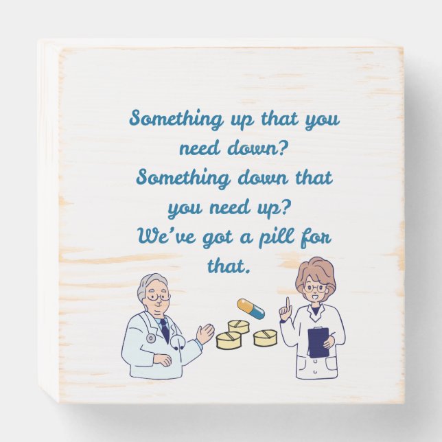Funny Pharmacist  Wooden Box Sign (Front Horizontal)