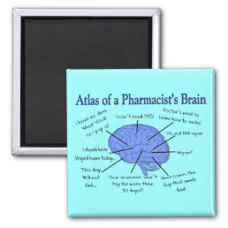 Funny Pharmacist&#39;s Brain Gifts Magnet