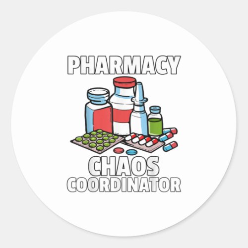 Funny Pharmacy Gift For A Pharmacist Classic Round Sticker