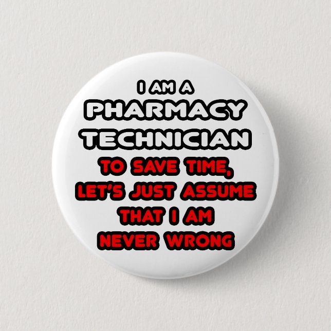 Funny Pharmacy Technician T-Shirts Pinback Button (Front)