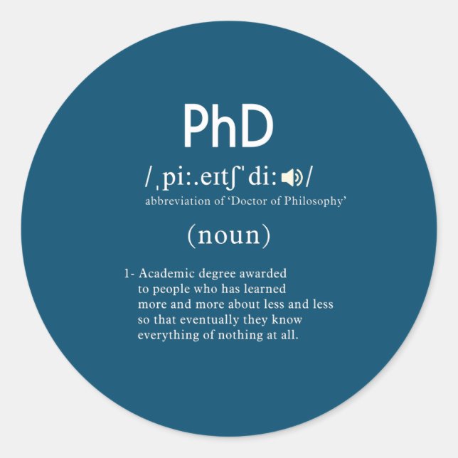 funny phd definition classic round sticker (Front)