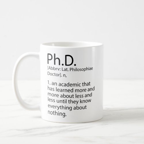 Funny PhD Definition Dictionary Cool PhD Coffee Mug