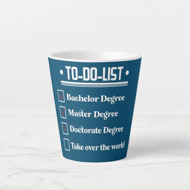 Funny PhD Doctorate Dissertation Doctor Degree Latte Mug (Front)