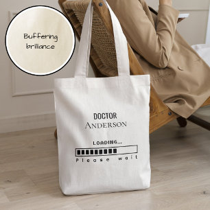 Funny PhD Graduation Doctor Name Loading Tote Bag