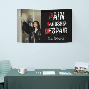 Funny PhD Graduation Pain Hardship Despair Photo Banner