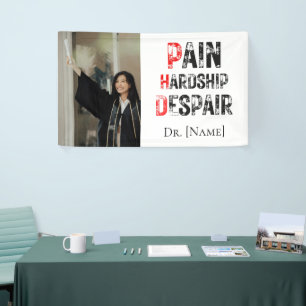 Funny PhD Graduation Pain Hardship Despair Photo Banner
