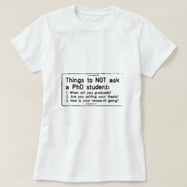 Funny Phd Shirt Doctoral Candidate Gifts Dissertat (Design Front)