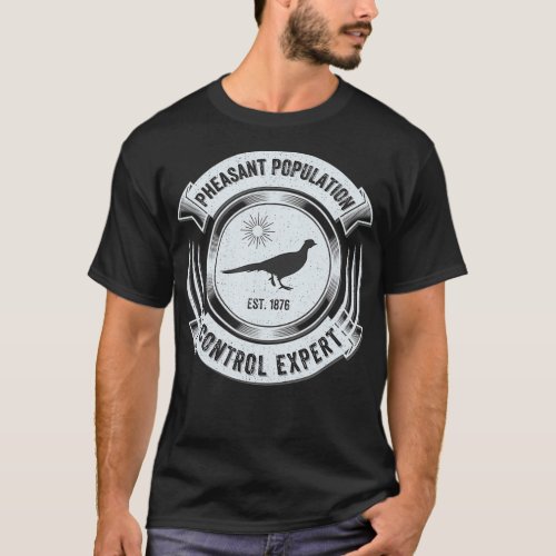 Funny Pheasant Hunting   Great Sarcastic Hunter T_Shirt
