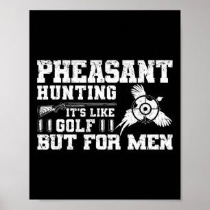 Funny Pheasant Hunting  Poster