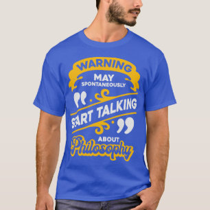 Funny Philosophy Student Lecturer Gift T-Shirt