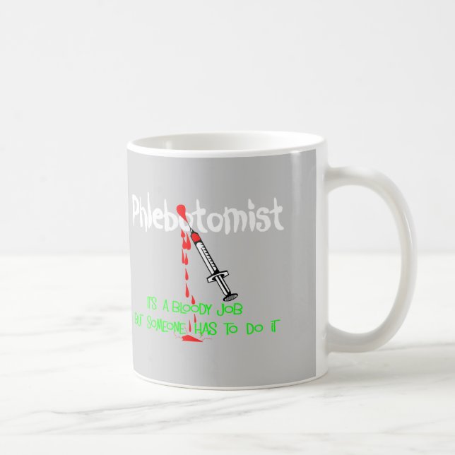 Funny Phlebotomist T-Shirts & Gifts Coffee Mug (Right)