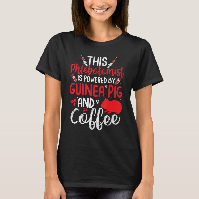 Funny Phlebotomy Phlebotomist Funny Guinea Pig Lov T-Shirt (Front)