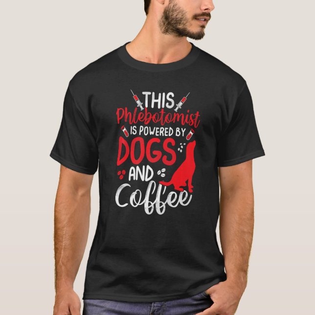 Funny Phlebotomy Phlebotomist Nurse Funny Dog Love T-Shirt (Front)