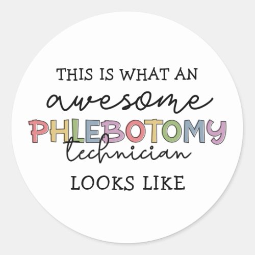 Funny Phlebotomy Technician awesome PBT Classic Round Sticker
