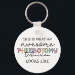 Funny Phlebotomy Technician awesome PBT Keychain<br><div class="desc">Funny Phlebotomy Technician PBT Awesome Phlebotomy Tech Gifts!</div>