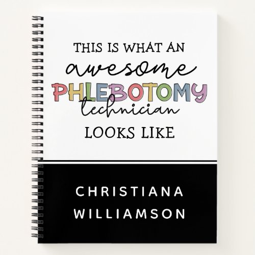 Funny Phlebotomy Technician awesome PBT Notebook