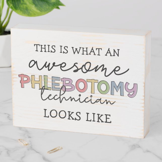 Funny Phlebotomy Technician awesome PBT Wooden Box Sign (In Situ Horizontal)