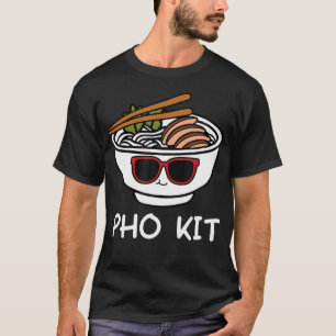 Funny Pho Kit Pho Noodle Bowl Asian Cuisine Humor T-Shirt