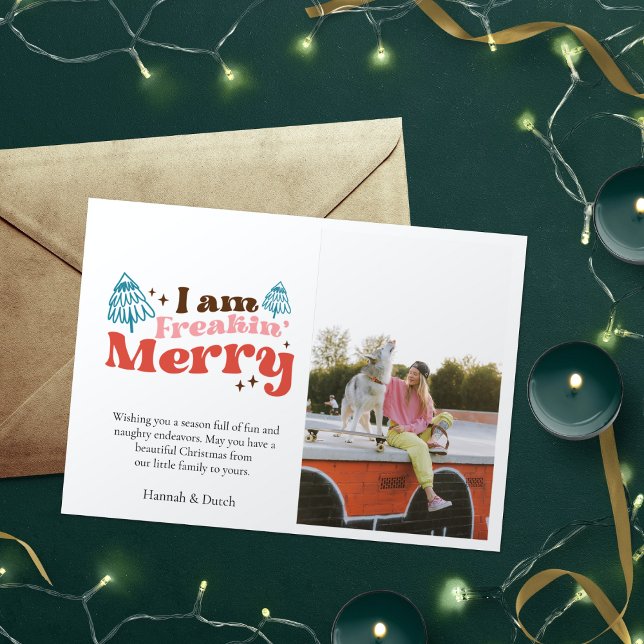 Funny Photo Christmas, I am Freaking Merry Note Card (Creator Uploaded)