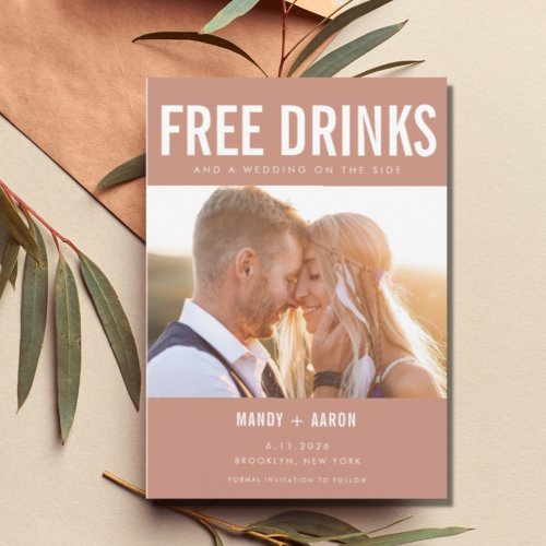 Funny Photo Free Drinks Wedding Save the Date