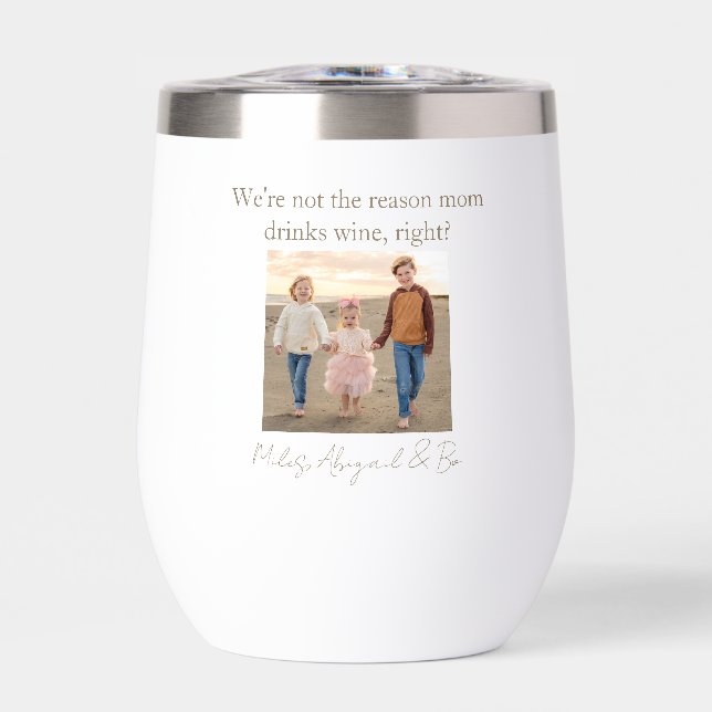 Funny Photo Mom Gift Thermal Wine Tumbler (Front)
