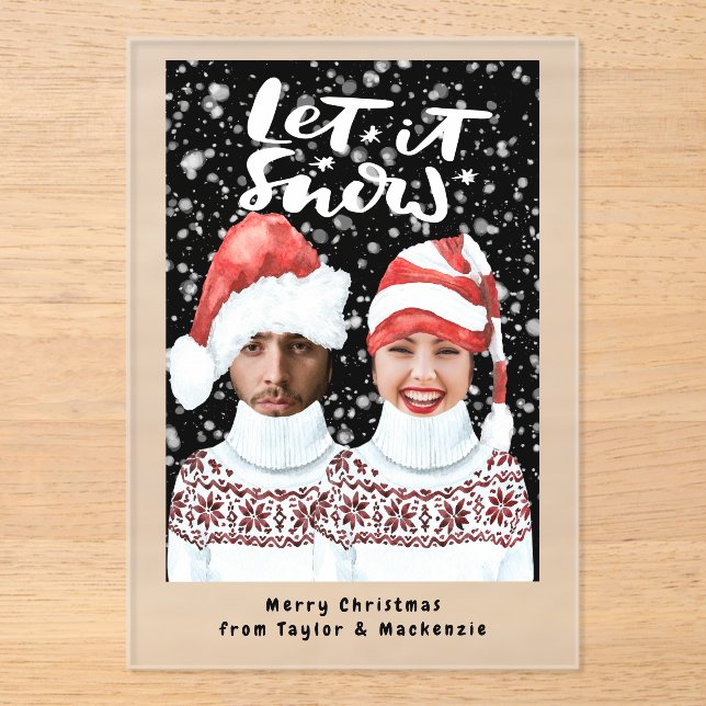 Funny Photo Personalized Christmas Let It Snow Acrylic Invitations (Front)