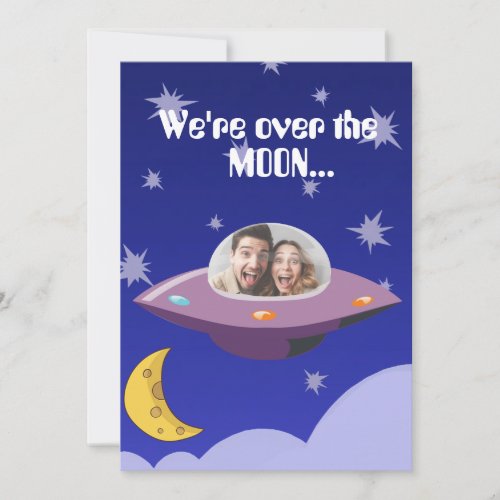 Funny Photo Spaceship Were Over The Moon Save The Save The Date