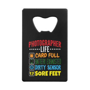 Funny Photographer Life Checklist Credit Card Bottle Opener
