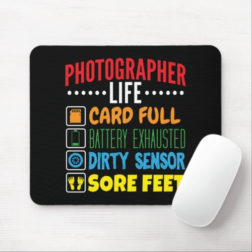 Funny Photographer Life Checklist Mouse Pad