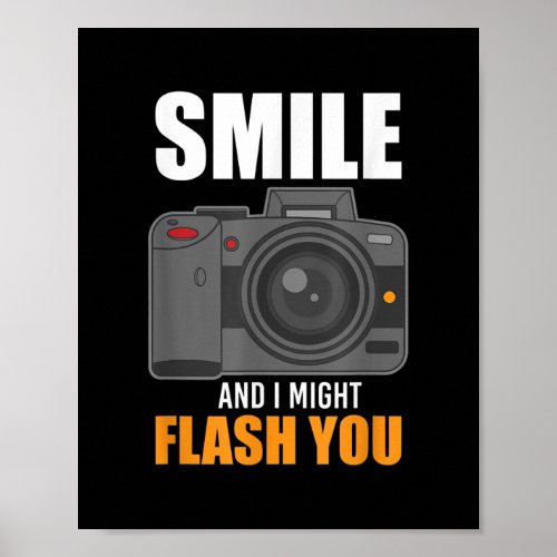 Funny Photographer Photography Smile Poster
